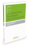 organizaciones saludables: diez casos de exito-guillermo garcia gonzalez-9788490989357 organizaciones saludables: diez casos de exito-guillermo garcia gonzalez-9788490989357