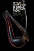el regreso de sherlock holmes-arthur conan doyle-9788491047957 el regreso de sherlock holmes-arthur conan doyle-9788491047957