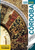 cordoba 2018 (3ª ed.) (guia viva express)-rafael arjona molina-francesc ribes-9788491580157 cordoba 2018 (3ª ed.) (guia viva express)-rafael arjona molina-francesc ribes-9788491580157