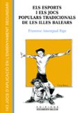 els esports i els jocs populars tradicionals de les illes balears-francesc amengual-9788492703357 els esports i els jocs populars tradicionals de les illes balears-francesc amengual-9788492703357