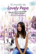el mundo de lovely pepa-alexandra pereira romero-9788492715657 el mundo de lovely pepa-alexandra pereira romero-9788492715657