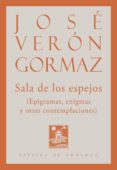 sala de los espejos-jose veron gormaz-9788492942657 sala de los espejos-jose veron gormaz-9788492942657