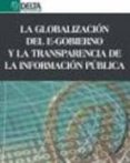 la globalizacion del e-gobierno y la transparencia de la informac ion publica-cesar d. vargas diaz-9788492954957 la globalizacion del e-gobierno y la transparencia de la informac ion publica-cesar d. vargas diaz-9788492954957
