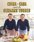 cuina a casa amb els germans torres-javier torres-sergio torres-9788492981557 cuina a casa amb els germans torres-javier torres-sergio torres-9788492981557