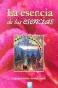 la esencia de las esencias-francesca simeon-juan carlos monge-9788493298357 la esencia de las esencias-francesca simeon-juan carlos monge-9788493298357