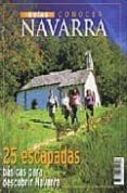 25 escapadas basicas para descubrir navarra-9788493451257 25 escapadas basicas para descubrir navarra-9788493451257
