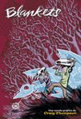 blankets (2ª ed)-craig thompson-9788493522957 blankets (2ª ed)-craig thompson-9788493522957