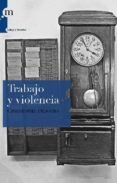 trabajo y violencia-christophe dejours-9788493711757 trabajo y violencia-christophe dejours-9788493711757