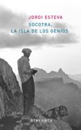 socotra la isla de los genios-jordi esteva-9788493846657 socotra la isla de los genios-jordi esteva-9788493846657