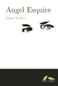 angel esquire-edgar wallace-9788493964757 angel esquire-edgar wallace-9788493964757