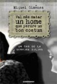 val mes matar un home que perdre un bon costum-miquel gimenez-9788493972257 val mes matar un home que perdre un bon costum-miquel gimenez-9788493972257