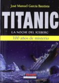 titanic-jose manuel garcia bautista-9788494001857 titanic-jose manuel garcia bautista-9788494001857