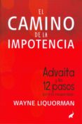 el camino de la impotencia-wayne liquorman-9788494133657 el camino de la impotencia-wayne liquorman-9788494133657