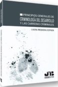 principios generales de criminología del desarrollo y las carrera s criminales-laura requena espada-9788494143557 principios generales de criminología del desarrollo y las carrera s criminales-laura requena espada-9788494143557