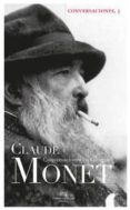 conversaciones con claude monet: conversaciones en giverny-9788494201257 conversaciones con claude monet: conversaciones en giverny-9788494201257
