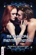 me enamoré mientras mentías (huérfanos enamorados 2) (ebook)-moruena estringana-9788494386657 me enamoré mientras mentías (huérfanos enamorados 2) (ebook)-moruena estringana-9788494386657