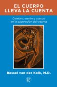 el cuerpo lleva la cuenta (ebook)-9788494480157 el cuerpo lleva la cuenta (ebook)-9788494480157