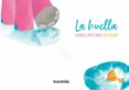 la huella-marisa lopez soria-9788494636257 la huella-marisa lopez soria-9788494636257