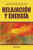 relajacion y energia-antonio blay-9788494679957 relajacion y energia-antonio blay-9788494679957