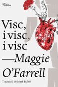 visc, i visc, i visc-maggie o farrell-9788494911057 visc, i visc, i visc-maggie o farrell-9788494911057