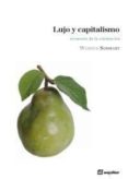 lujo y capitalismo-werner sombart-9788495363657 lujo y capitalismo-werner sombart-9788495363657