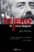 tejero: 25 años despues-julio merino-9788496280557 tejero: 25 años despues-julio merino-9788496280557
