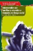 intervencion con familias y atencion a menores riesgo social-montse sorribas pareja-9788496334557 intervencion con familias y atencion a menores riesgo social-montse sorribas pareja-9788496334557