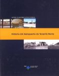 historia del aeropuerto de tenerife norte.-luis utrilla navarro-juan carlos diaz lorenzo-9788496456457 historia del aeropuerto de tenerife norte.-luis utrilla navarro-juan carlos diaz lorenzo-9788496456457