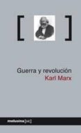 guerra y revolucion-karl marx-9788496614857 guerra y revolucion-karl marx-9788496614857