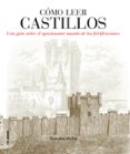 como leer castillos: un curso intensivo para entender las fortifi caciones-malcolm hislop-9788496669857 como leer castillos: un curso intensivo para entender las fortifi caciones-malcolm hislop-9788496669857