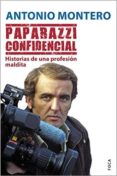 paparazzi confidencial: historias de una profesion maldita-9788496797857 paparazzi confidencial: historias de una profesion maldita-9788496797857
