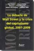 la debacle de wall street y la crisis del capitalismo global, 200 7-2009-9788496913257 la debacle de wall street y la crisis del capitalismo global, 200 7-2009-9788496913257