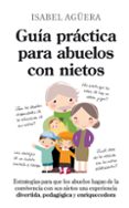 guia practica para abuelos con nietos-isabel aguera-9788496947757 guia practica para abuelos con nietos-isabel aguera-9788496947757
