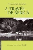 a traves de africa-verney lovett cameron-9788496964457 a traves de africa-verney lovett cameron-9788496964457