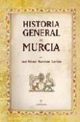 historia general de murcia-miguel rodriguez llopis-9788496968257 historia general de murcia-miguel rodriguez llopis-9788496968257