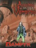 dampyr: asesinos de vampiros-mauro boselli-luca rossi-9788496992757 dampyr: asesinos de vampiros-mauro boselli-luca rossi-9788496992757