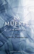 la muerte y su misterio-camilo flammarion-9788497777957 la muerte y su misterio-camilo flammarion-9788497777957