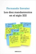 los diez mandamientos del siglo xxi-fernando savater-9788497935357 los diez mandamientos del siglo xxi-fernando savater-9788497935357