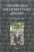 historia del socialismo vasco (1886-2009)-jesus eguiguren imaz-9788497973557 historia del socialismo vasco (1886-2009)-jesus eguiguren imaz-9788497973557