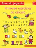 primeros ejercicios de calculo (libros de actividades)-9788498255157 primeros ejercicios de calculo (libros de actividades)-9788498255157