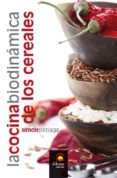 la cocina biodinamica de los cereales-simon sistiaga-9788498272857 la cocina biodinamica de los cereales-simon sistiaga-9788498272857