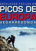 escaladas faciles picos de europa vegarredonda-carlos lamoile-9788498293357 escaladas faciles picos de europa vegarredonda-carlos lamoile-9788498293357