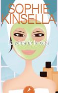 la reina de la casa-sophie kinsella-9788498381757 la reina de la casa-sophie kinsella-9788498381757