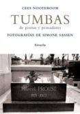 tumbas (de poetas y pensadores)-cees nooteboom-9788498411157 tumbas (de poetas y pensadores)-cees nooteboom-9788498411157