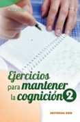 ejercicios para mantener la cognicion / 2-anna puig-9788498425857 ejercicios para mantener la cognicion / 2-anna puig-9788498425857