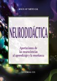 neurodidactica: aportaciones de las neurociencias al aprendizaje y la enseñanza-jesus maria nieto gil-9788498426557 neurodidactica: aportaciones de las neurociencias al aprendizaje y la enseñanza-jesus maria nieto gil-9788498426557