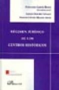 regimen juridico de los centros historicos-fernando garcia rubio-9788498491357 regimen juridico de los centros historicos-fernando garcia rubio-9788498491357