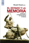 el estado y la memoria: gobiernos y ciudadanos frente a los traum as de la historia-ricard vinyes-9788498675757 el estado y la memoria: gobiernos y ciudadanos frente a los traum as de la historia-ricard vinyes-9788498675757