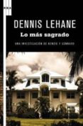 lo que es sagrado-dennis lehane-9788498678857 lo que es sagrado-dennis lehane-9788498678857