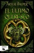 el ultimo querusco-artur balder-9788498728057 el ultimo querusco-artur balder-9788498728057